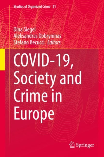 Covid-19, Society and Crime in Europe, Hardback Book