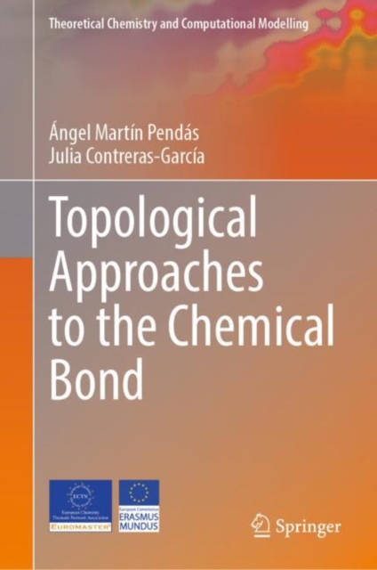 Topological Approaches to the Chemical Bond, Hardback Book