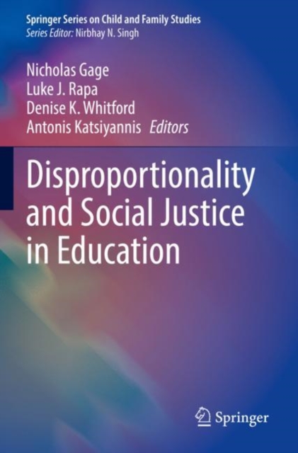 Disproportionality and Social Justice in Education, Paperback / softback Book