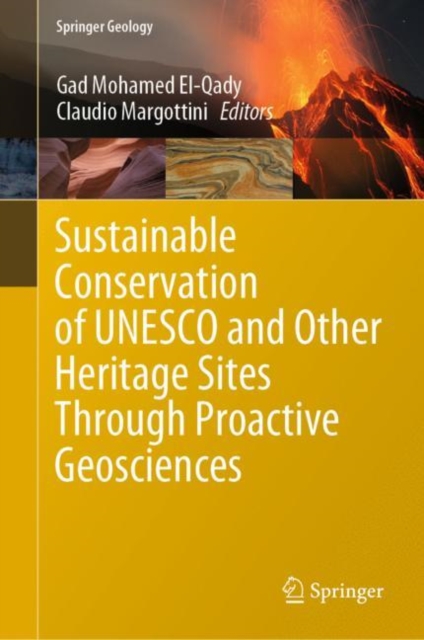 Sustainable Conservation of UNESCO and Other Heritage Sites Through Proactive Geosciences, Hardback Book