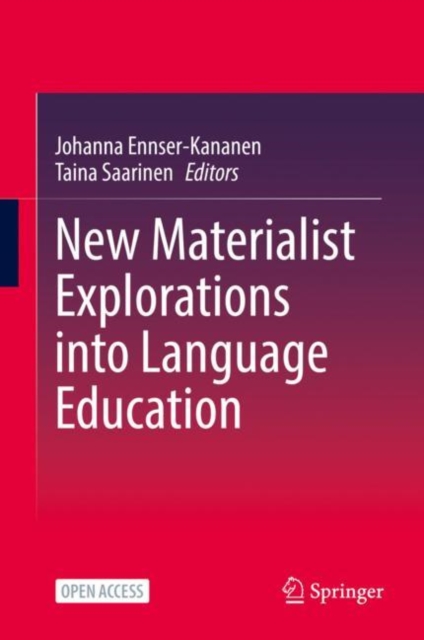 New Materialist Explorations into Language Education, Hardback Book