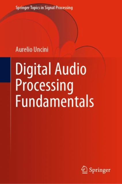 Digital Audio Processing Fundamentals, Hardback Book