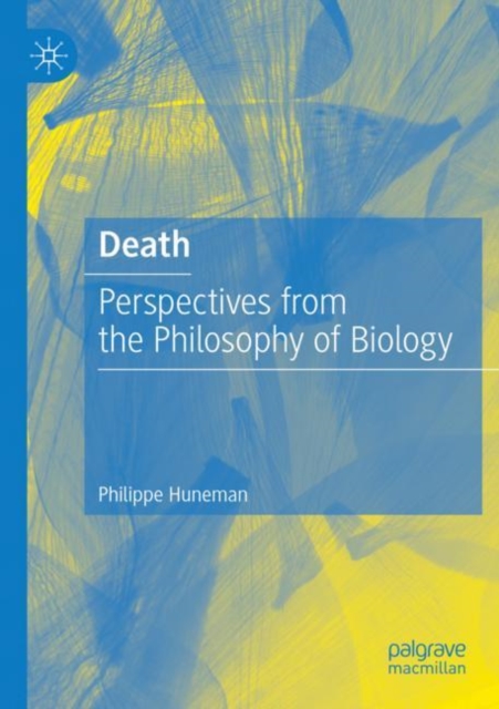 Death : Perspectives from the Philosophy of Biology, Paperback / softback Book
