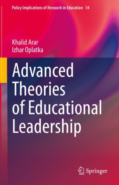 Advanced Theories of Educational Leadership, Hardback Book