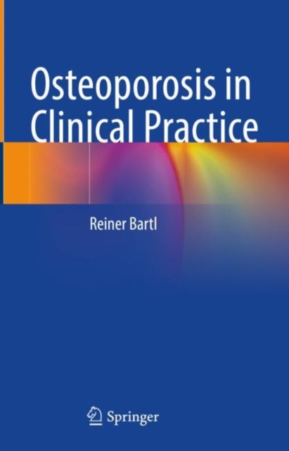 Osteoporosis in Clinical Practice, Hardback Book