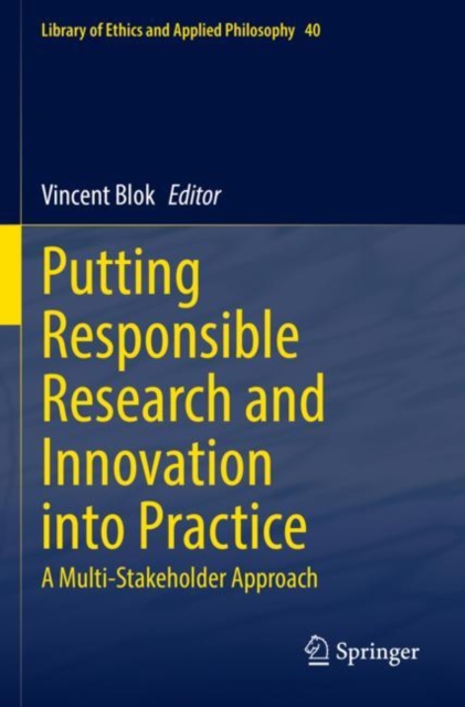 Putting Responsible Research and Innovation into Practice : A Multi-Stakeholder Approach, Paperback / softback Book