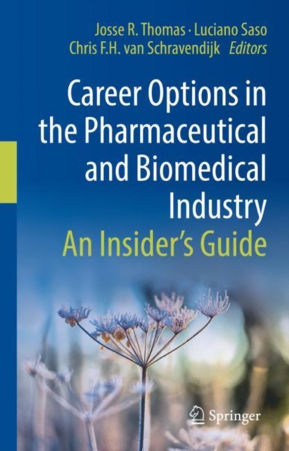 Career Options in the Pharmaceutical and Biomedical Industry : An Insider’s Guide, Hardback Book