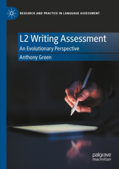 L2 Writing Assessment : An Evolutionary Perspective, Paperback / softback Book