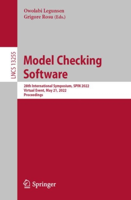 Model Checking Software : 28th International Symposium, SPIN 2022, Virtual Event, May 21, 2022, Proceedings, Paperback / softback Book