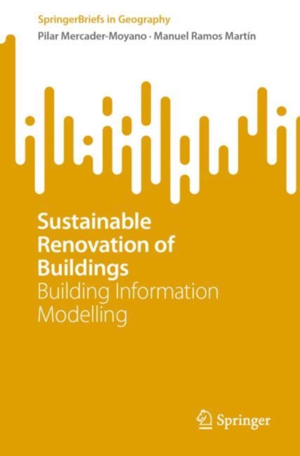 Sustainable Renovation of Buildings : Building Information Modelling, Paperback / softback Book
