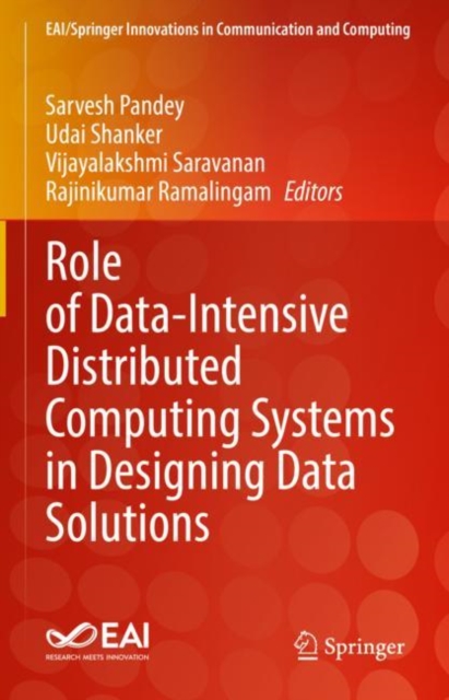 Role of Data-Intensive Distributed Computing Systems in Designing Data Solutions, Hardback Book