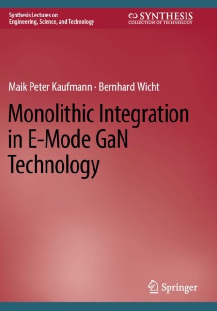 Monolithic Integration in E-Mode GaN Technology, Paperback / softback Book