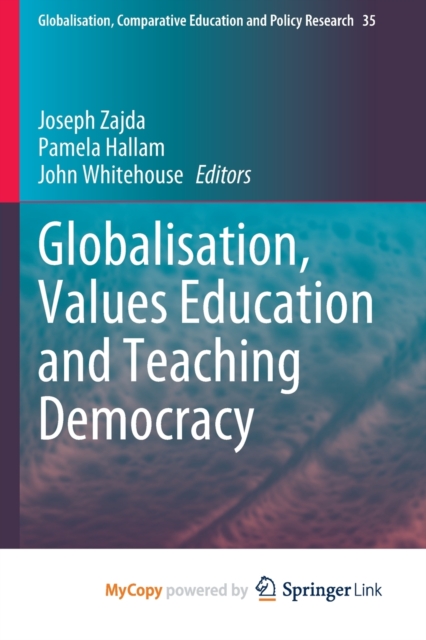 Globalisation, Values Education and Teaching Democracy, Paperback Book