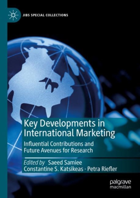 Key Developments in International Marketing : Influential Contributions and Future Avenues for Research, Hardback Book
