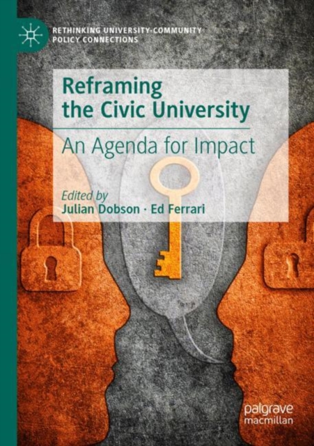 Reframing the Civic University : An Agenda for Impact, Paperback / softback Book