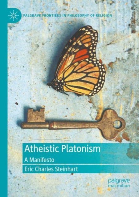Atheistic Platonism : A Manifesto, Paperback / softback Book