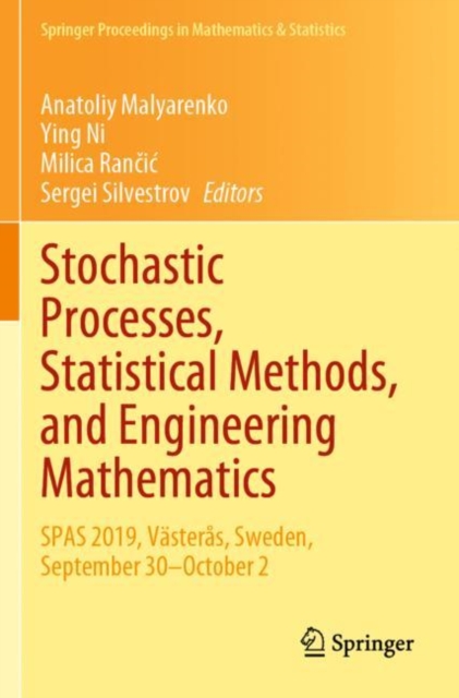 Stochastic Processes, Statistical Methods, and Engineering Mathematics : SPAS 2019, Vasteras, Sweden, September 30–October 2, Paperback / softback Book