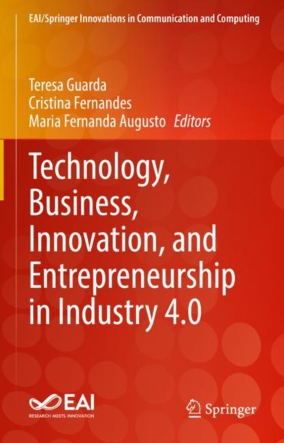 Technology, Business, Innovation, and Entrepreneurship in Industry 4.0, Hardback Book