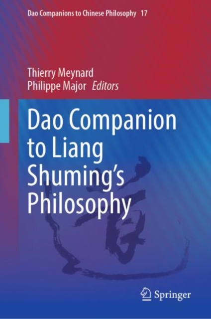 Dao Companion to Liang Shuming’s Philosophy, Hardback Book