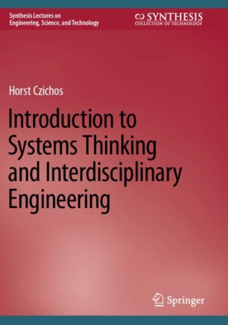 Introduction to Systems Thinking and Interdisciplinary Engineering, Paperback / softback Book