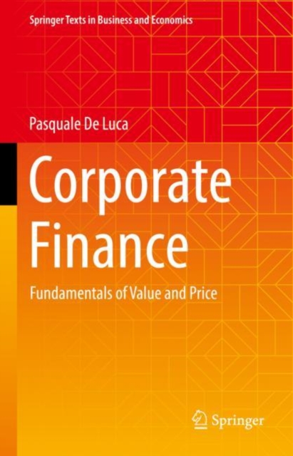 Corporate Finance : Fundamentals of Value and Price, Hardback Book