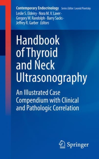 Handbook of Thyroid and Neck Ultrasonography : An Illustrated Case Compendium with Clinical and Pathologic Correlation, Paperback / softback Book