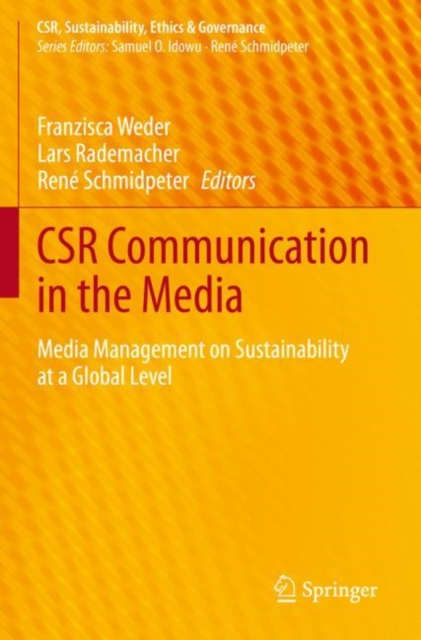 CSR Communication in the Media : Media Management on Sustainability at a Global Level, Paperback / softback Book