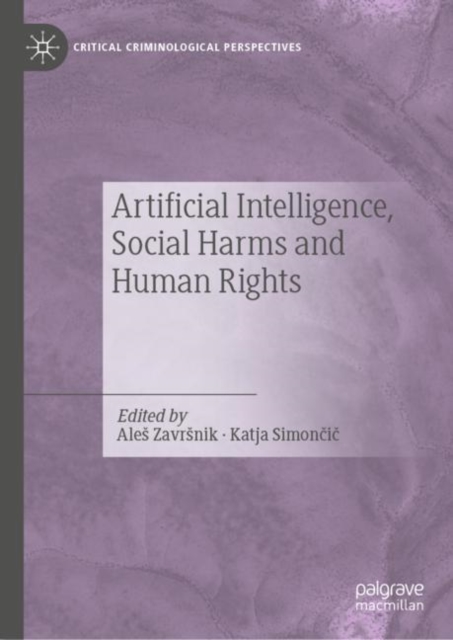Artificial Intelligence, Social Harms and Human Rights, Hardback Book