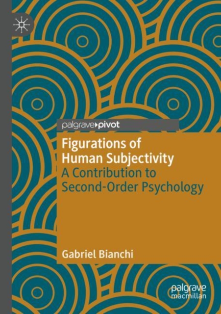 Figurations of Human Subjectivity : A Contribution to Second-Order Psychology, Paperback / softback Book