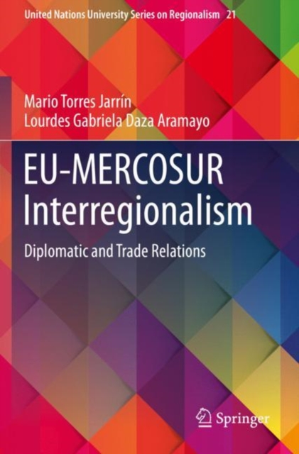 EU-MERCOSUR Interregionalism : Diplomatic and Trade Relations, Paperback / softback Book