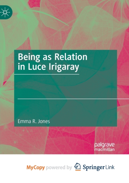 Being as Relation in Luce Irigaray, Paperback Book