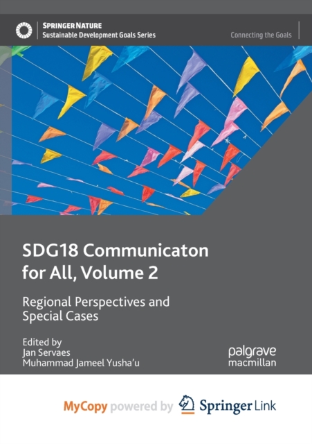 SDG18 Communication for All, Volume 2 : Regional Perspectives and Special Cases, Paperback Book