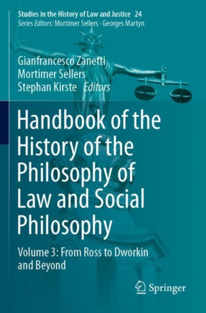 Handbook of the History of the Philosophy of Law and Social Philosophy : Volume 3: From Ross to Dworkin and Beyond, Paperback / softback Book