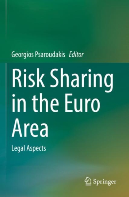 Risk Sharing in the Euro Area : Legal Aspects, Paperback / softback Book