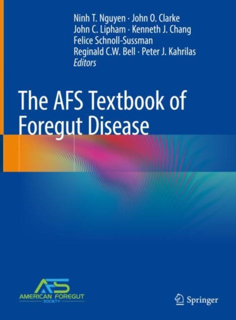 The AFS Textbook of Foregut Disease, Hardback Book