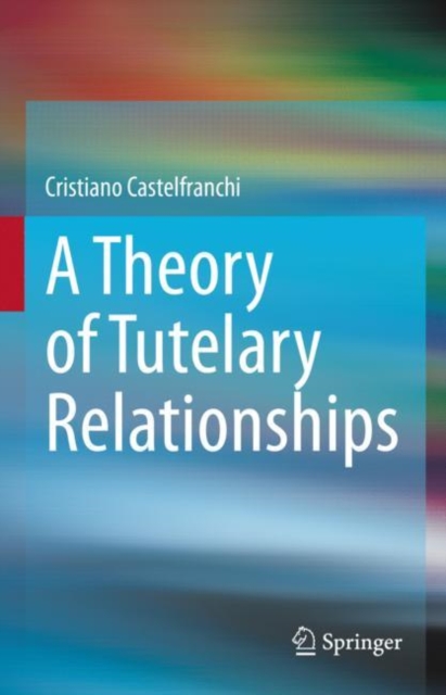 A Theory of Tutelary Relationships, Hardback Book