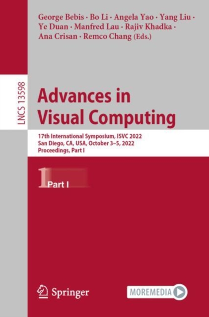 Advances in Visual Computing : 17th International Symposium, ISVC 2022, San Diego, CA, USA, October 3-5, 2022, Proceedings, Part I, Paperback / softback Book