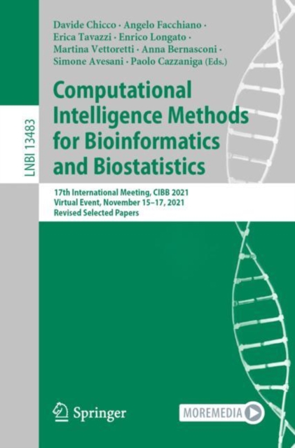 Computational Intelligence Methods for Bioinformatics and Biostatistics : 17th International Meeting, CIBB 2021, Virtual Event, November 15-17, 2021, Revised Selected Papers, Paperback / softback Book
