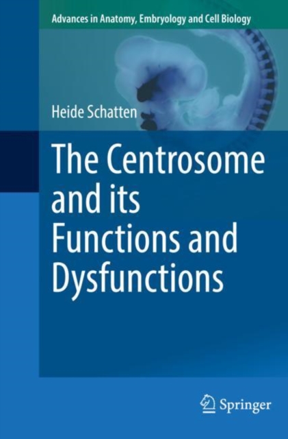 The Centrosome and its Functions and Dysfunctions, Paperback / softback Book