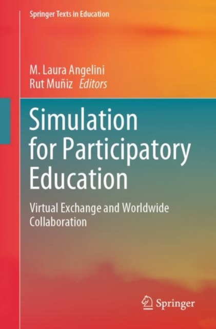 Simulation for Participatory Education : Virtual Exchange and Worldwide Collaboration, Paperback / softback Book