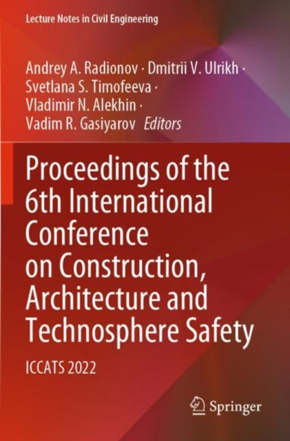Proceedings of the 6th International Conference on Construction, Architecture and Technosphere Safety : ICCATS 2022, Paperback / softback Book