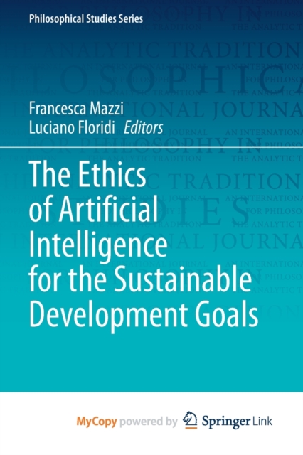 The Ethics of Artificial Intelligence for the Sustainable Development Goals, Paperback Book