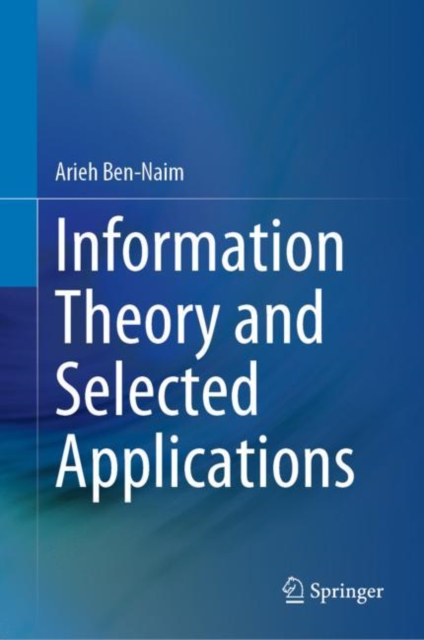 Information Theory and Selected Applications, Hardback Book