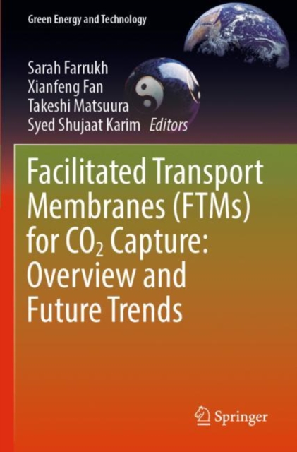Facilitated Transport Membranes (FTMs) for CO2 Capture: Overview and Future Trends, Paperback / softback Book