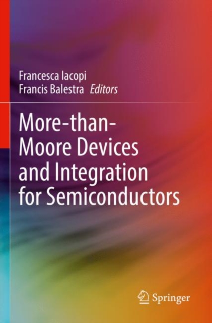 More-than-Moore Devices and Integration for Semiconductors, Paperback / softback Book