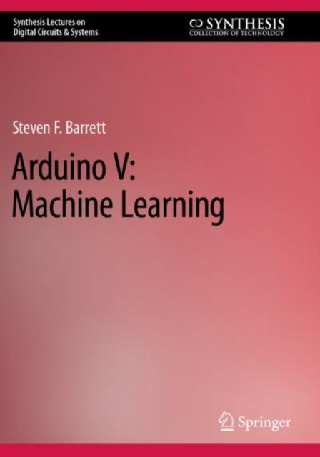 Arduino V: Machine Learning, Paperback / softback Book