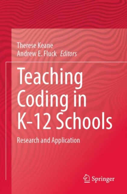 Teaching Coding in K-12 Schools : Research and Application, Paperback / softback Book