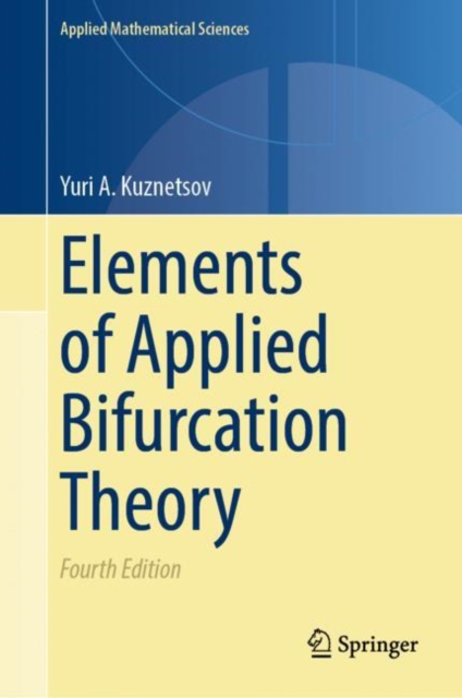 Elements of Applied Bifurcation Theory, Hardback Book