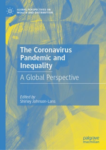 The Coronavirus Pandemic and Inequality : A Global Perspective, Hardback Book