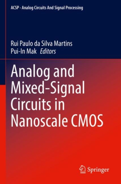 Analog and Mixed-Signal Circuits in Nanoscale CMOS, Paperback / softback Book